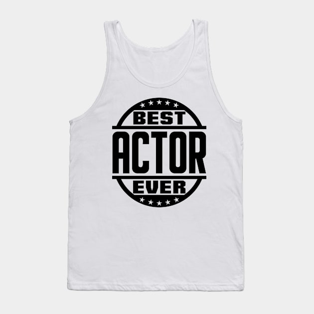 Best Actor Ever Tank Top by colorsplash